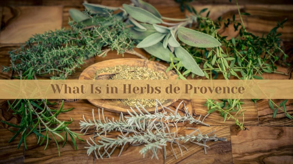 What Is in Herbs de Provence